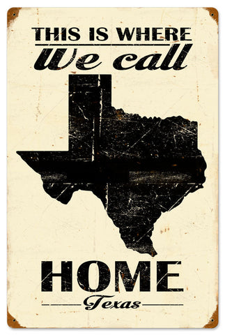 This Is Where We Call Home Texas Vintage Sign Metal Sign