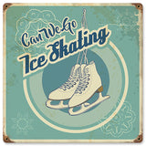 Can We Go Ice Skating Vintage Sign Metal Sign