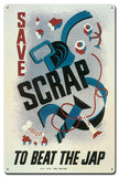 Save Scrap To Beat Jap Vintage Sign Metal Sign