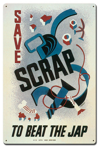 Save Scrap To Beat Jap Vintage Sign Metal Sign