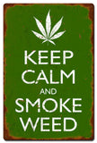 Keep Calm and Smoke Weed Metal Sign