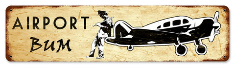 Airport Bum Metal Sign