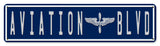 Aviation Blvd Metal Sign