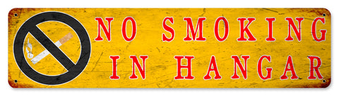 No Smoking In Hangar Metal Sign