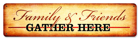 Family and Friends Vintage Sign Metal Sign