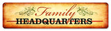 Family Headquarters Vintage Sign Metal Sign