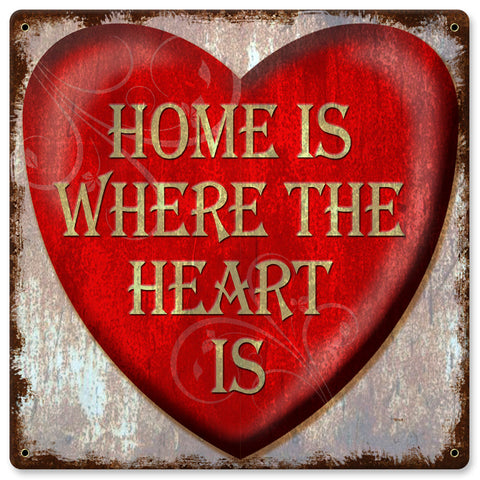 Home Is Where The Heart Is Vintage Sign Metal Sign