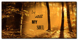 Be Still My Soul Vintage Sign Metal Sign