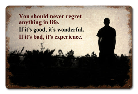 Never Regret Anything Vintage Sign Metal Sign