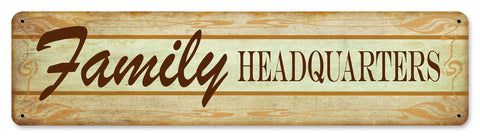 Family Headquarters Vintage Sign Metal Sign