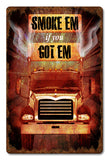 Smoke 'em If You Got 'em Vintage Sign Metal Sign
