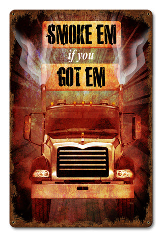 Smoke 'em If You Got 'em Vintage Sign Metal Sign