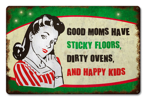 Good Moms Have Kids Vintage Sign Metal Sign