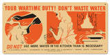 Your-Wartime-Duty-Don't-Waste-Water-Vintage-Sign-Metal-Sign