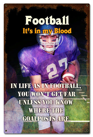 Football In My Blood Vintage Sign Metal Sign