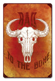 Bad To The Bone Vintage Sign Metal Sign