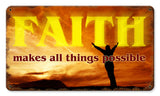 Faith Makes Things Possible Vintage Sign Metal Sign