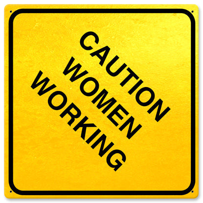 Caution Women Working Vintage Sign Metal Sign