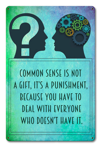 Common Sense Vintage Sign Metal Sign