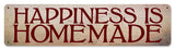Happiness Is Homenade Vintage Sign Metal Sign