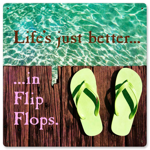 Life Is Better In Flip Flops Vintage Sign Metal Sign