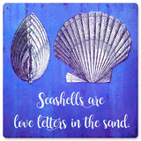 Sea Shells Are Love Letters Vintage Sign Metal Sign