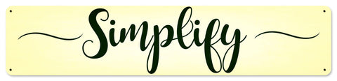 Simplify Vintage Sign Metal Sign