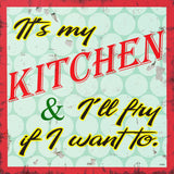 It's My Kitchen Vintage Sign Metal Sign