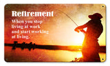 Retirement Stop Living At Work Vintage Sign Metal Sign
