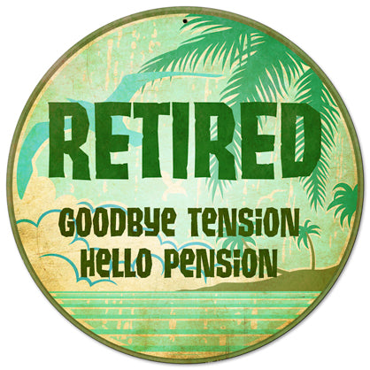 Retired Goodbye Tension Vintage Sign Metal Sign