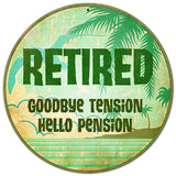 Retired Goodbye Tension Vintage Sign Metal Sign