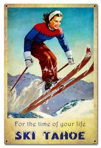 Ski Tahoe Time Of Life Vintage Sign Metal Sign