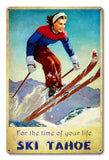 Ski Tahoe Time Of Life Vintage Sign Metal Sign