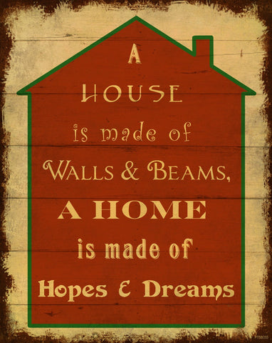 A House is Made Of Vintage Sign Metal Sign