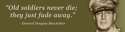 Old Soldiers Never Die - MacArthur Quote Vintage Sign Metal Sign