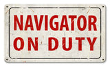 Navigator On Duty Vintage Sign Metal Sign