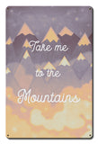 Take Me To The Mountains Vintage Sign Metal Sign