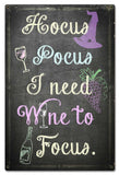 Hocus Pocus I Need Wine Vintage Sign Metal Sign