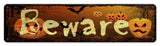 Beware Vintage Sign Metal Sign