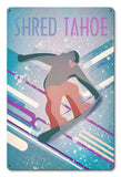 Shred Tahoe Light Vintage Sign Metal Sign