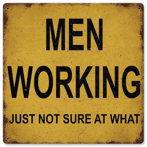Men Working Vintage Sign Metal Sign