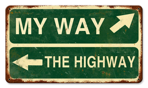 My Way Highway Vintage Sign Metal Sign