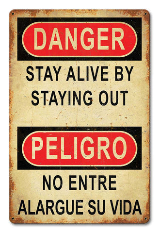 Danger Stay Alive Stay Out Vintage Sign Metal Sign