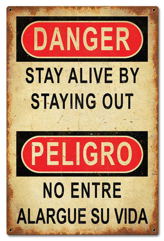 Danger Stay ALive Stay Out Vintage Sign Metal Sign