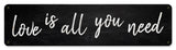 Love Is All You Need Vintage Sign Metal Sign