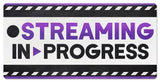 STREAMING IN PROGRESS PURPLE Vintage Sign Metal Sign