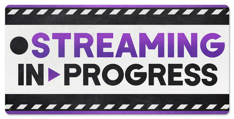 STREAMING IN PROGRESS PURPLE Vintage Sign Metal Sign