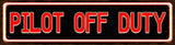 Pilot Off Duty Vintage Sign Metal Sign