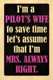 Mrs Always Right Vintage Sign Metal Sign
