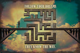Follow Your Dreams Metal Sign